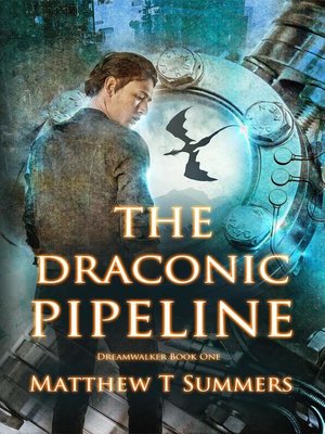 cover image of The Draconic Pipeline